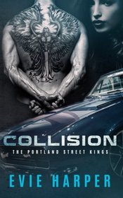 Collision (Portland Street Kings, Bk 1)