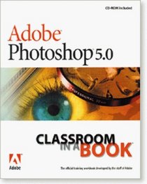 Adobe Photoshop 5.0 Classroom in a Book