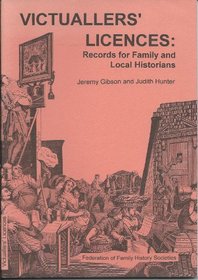 Victuallers' Licences (Guides for genealogists, family, and local historians)