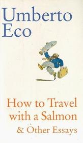 How to Travel with a Salmon
