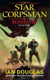 Bloodstar (Star Corpsman, Bk 1)