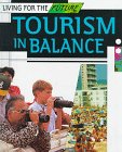 Tourism in Balance (Living for the Future)