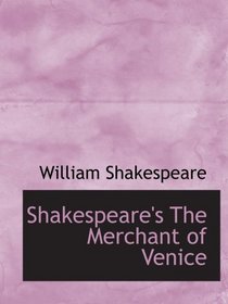 Shakespeare's The Merchant of Venice