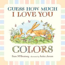 Guess How Much I Love You: Colors