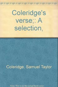 Coleridge's verse;: A selection,