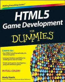 HTML5 Game Development For Dummies