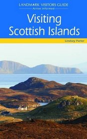 Visiting Scottish Islands (Landmark Visitor Guide)