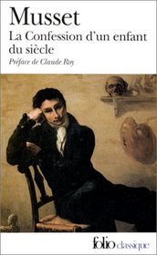 La Confession D'Un Enfant Du Siecle (Folio Classique) (French Edition)