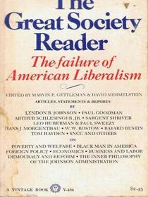 The Great Society Reader: Failure of American Liberalism