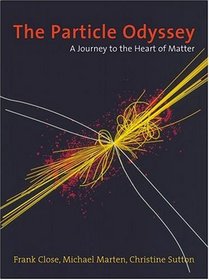 The Particle Odyssey: A Journey to the Heart of the Matter