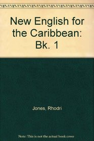 New English for the Caribbean: Bk. 1