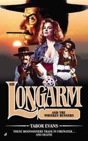 Longarm #432: Longarm and the Whiskey Runners