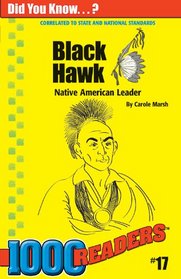 Black Hawk: Native American Leader (1000 Readers Number 17)