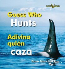 Guess Who Hunts / Adivina quien caza (Bookworms: Guess Who / Adivina Quien)