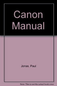 The Canon Manual