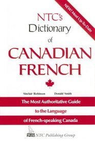 Ntc's Dictionary of Canadian French (NTC's Language Definition)