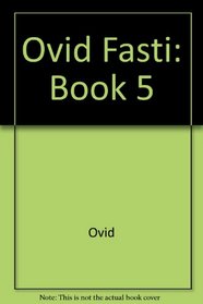 Ovid Fasti: Book 5