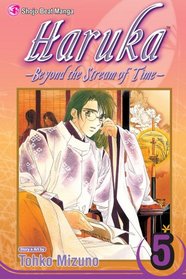 Haruka, Volume 5: Beyond the Stream of Time (Haruka: Beyond the Stream of Time)