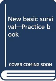 New Basic Survival: Practice Book (Japanese Version): Level 2 (Survival)