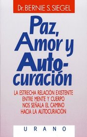 Paz, Amor y Auto-curacion