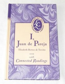 I, Juan de Pareja: With connected readings (Prentice Hall literature library)