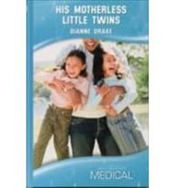 His Motherless Little Twins (Medical Romance HB)
