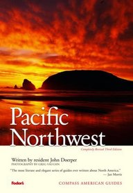 Compass American Guides: Pacific Northwest, 3rd Edition (Compass American Guides)