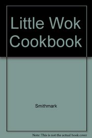 Little Wok Cookbook