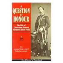 A Question of Honour: The Life Of Lieutenant General Valentine Baker Pasha