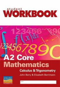 A2 Core Mathematics: Calculus and Trigonometry