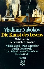 Vladimir Nabokov Die Kunst des Lesens, Meisterwerke der russischen Literatur