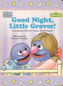 Good Night, Little Grover (Sesame Street Muppets Book)