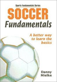 Soccer Fundamentals (Sports Fundamentals Series)