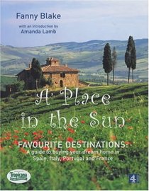 A Place in the Sun: Favourite Destinations