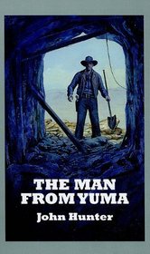 The Man from Yuma (Sagebrush Westerns)