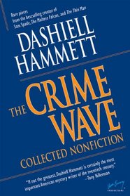The Crime Wave: Collected Nonfiction (The Ace Performer Collection series)