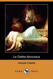 Le Diable Amoureux (Dodo Press) (French Edition)