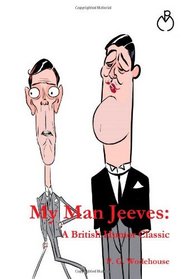 My Man Jeeves: A British Humor Classic