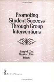 Promoting Student Success Through Group Interventions