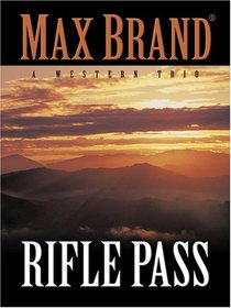 Rifle Pass: A Western Trio (Five Star Western Series) (Five Star Western Series)