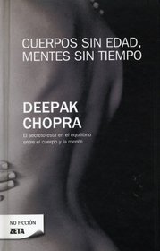 Cuerpos sin edad, mentes sin tiempo (Spanish Edition)