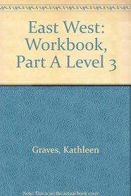 East West: Workbook, Part A Level 3