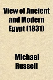 View of Ancient and Modern Egypt (1831)