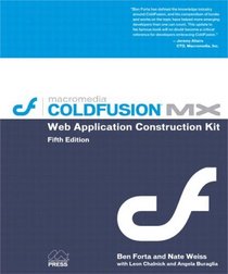 ColdFusion MX Web Application Construction Kit, Fifth Edition