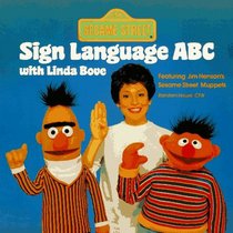 Sesame Street Sign Language ABC with Linda Bove (Random House Picturebacks)