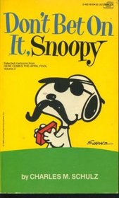 Don't Bet on It, Snoopy