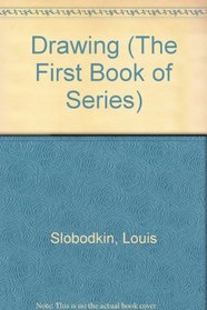 Drawing (The First Book of Series)