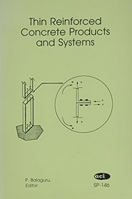 Thin Reinforced Concrete Products & Systems: Thin Reinforced Concrete Products and Systems