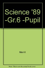 SCIENCE '89 -GR.6 -PUPIL