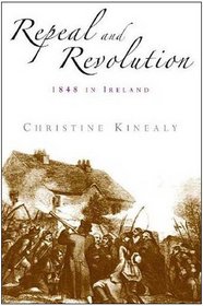 Repeal and Revolution: 1848 in Ireland